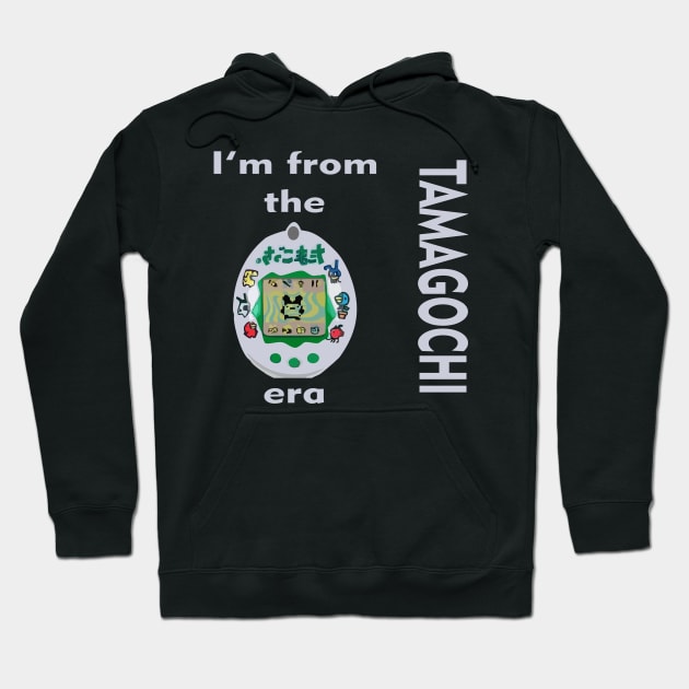 I'm from the tamagochi era Hoodie by RosArt100